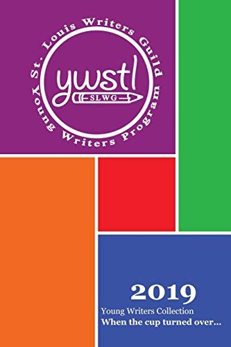 SLWG 2019 Young Writers Collection When the Cup Turned Over...