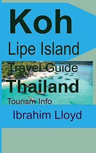 Koh Lipe Island Travel Guide, Thailand Tourism Info