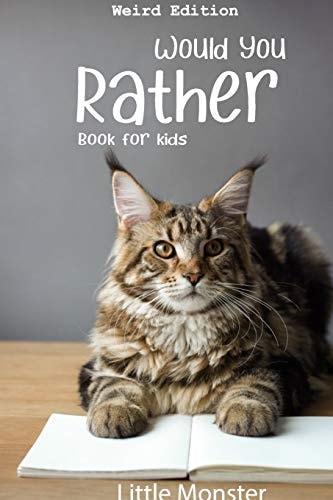 Would You Rather Game Book : Ultimate Edition: a Fun Family Activity Book for Kids Boys and Girls Ages 6, 7, 8, 9, 10, 11, and 12 Years Old - Best Fun Gifts for Kids (Stocking Stuffer Ideas)