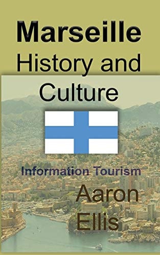 Marseille History and Culture Information Tourism