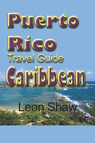 Puerto Rico Travel Guide, Caribbean Tourism