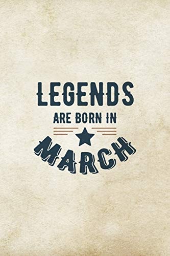 Legends Are Born In March Birthday Gift for Men, Unique Present For Father Or Husband
