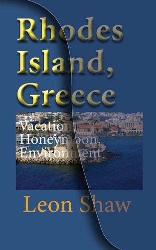Rhodes Island, Greece Vacation, Honeymoon, Environmental History