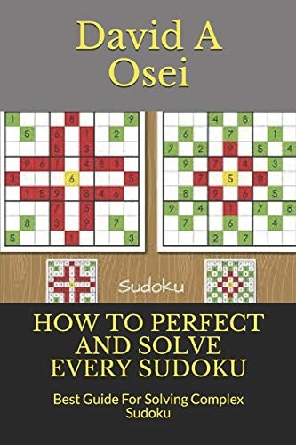 How to Perfect and Solve Every Sudoku Best Guide For Solving Complex Sudoku