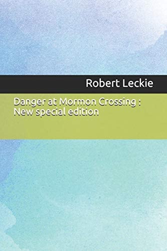 Danger at Mormon Crossing New Special Edition