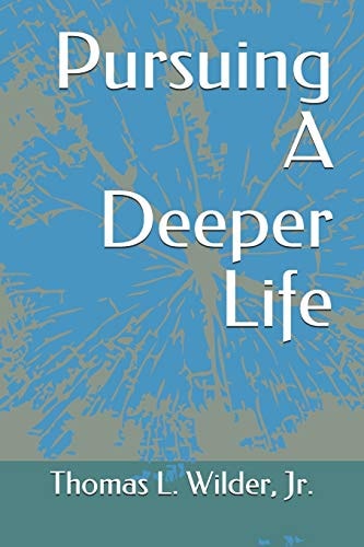 Pursuing a Deeper Life