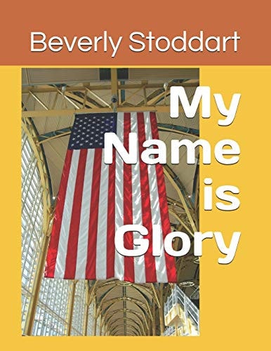 My Name Is Glory