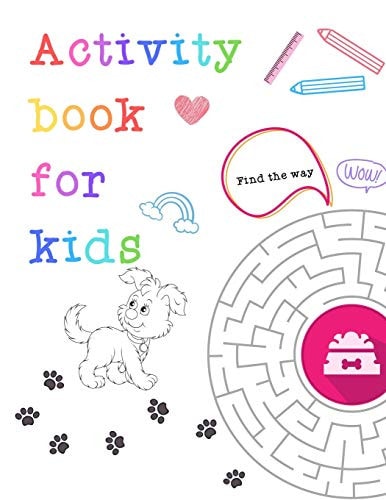 Activity Book for Kids My Nice Puppy Activity Book for Kids Ages 4-8 -(A-Z ) Handwriting & Number Tracing & The Maze Game & Coloring Page (Book3)