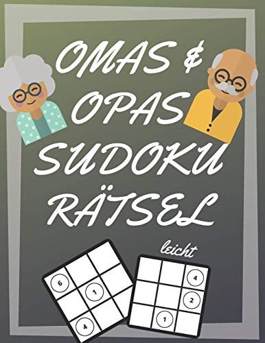 Omas und Opas Sudoku Rätsel 200 Seiten Mit Leicht Sudoku Inklusive Lösungen und Großdruck Gedächtnistraining Für Senioren Perfekte Geschenkidee Für Großeltern