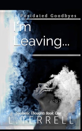 I'm Leaving Postdated Goodbyes