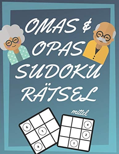 Omas und Opas Sudoku Rätsel 200 Seiten Mit Mittelschwer Sudoku Inklusive Lösungen und Großdruck Gedächtnistraining Für Senioren Perfekte Geschenkidee Für Großeltern