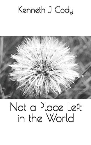 Not a Place Left in the World