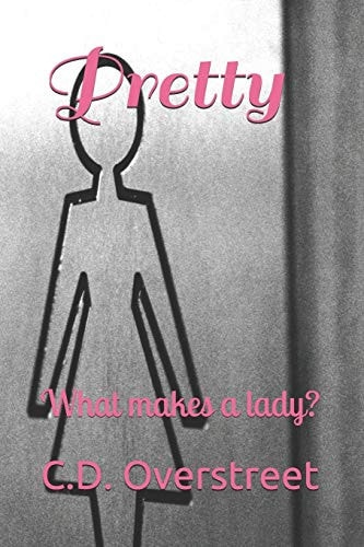 Pretty What Makes a Lady?