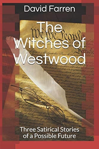 The Witches of Westwood Three Novels of a Possible Future