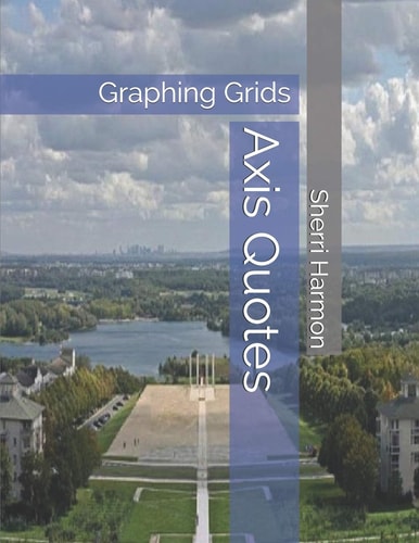 Axis Quotes Graphing Grids