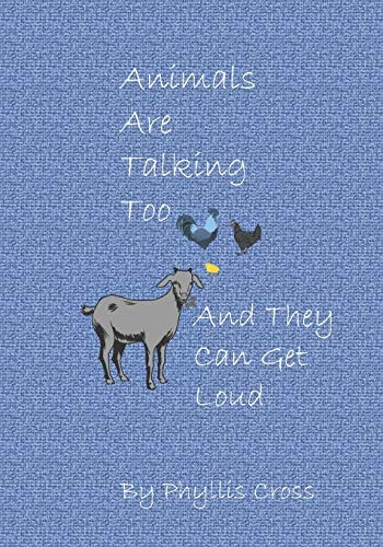 Animals Are Talking Too And They Can Get Loud