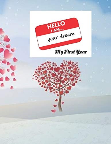 HELLO I Am ... Your Dream My First Year