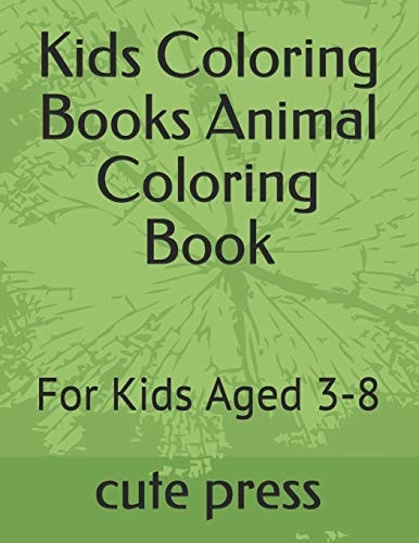 Kids Coloring Books Animal Coloring Book For Kids Aged 3-8
