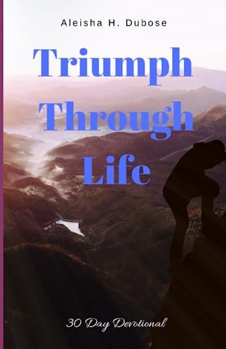Triumph Through Life 30 Day Devotional