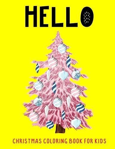 Hello Christmas Coloring Book For Kids