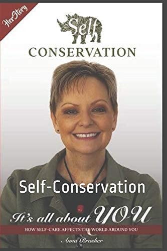 HerStory Self Conservation It's All About You How Self-Care Affects The World Around You