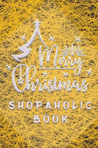 Merry Christmas Shopaholic Book Shopping Lists, Budgets, Gift Ideas, Where You Bought From