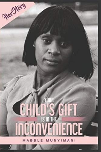 HerStory Volume 2 Your Child's Gift Is In The Inconvenience