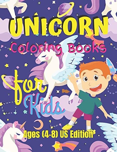 Unicorn Coloring Book for Kids Ages (4-8) US Edition Unicorn Coloring Book Gift for Kids- Various Unicorn Designs with Stress Relieving Patterns - Lovely Coloring Book Designed Interior (8.5" X 11"), 62 Pages (Coloring Page for Kids)