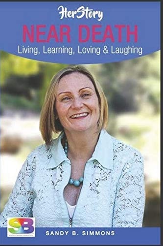 HerStory Volume 2 Near Death Living, Learning, Loving & Laughing
