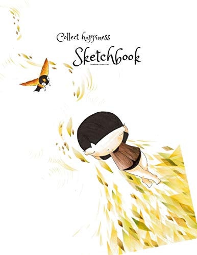 Collect Happiness Sketchbook(Drawing & Writing)( Volume 18)(8.5*11) (100 Pages) Collect Happiness and Make the World a Better Place.