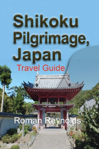 Shikoku Pilgrimage, Japan Travel Guide