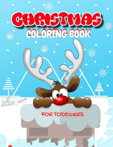 Christmas Coloring Book for Toddlers Fun Children's Christmas Gift for Toddlers and Kids