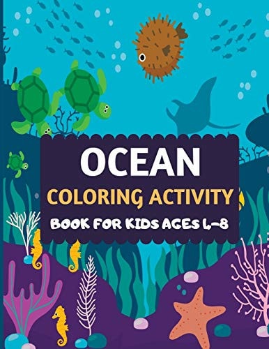 Ocean Coloring Activity Book For Kids Ages 4-8 Amazing Sea Creatures Coloring by Number Fun Christmas Mazes Book for Kids & Toddlers -Ocean Kids Coloring Maze Activity Books for Preschooler- Fun Sea Animal Coloring Book for Kids Ages 2-4 4-8