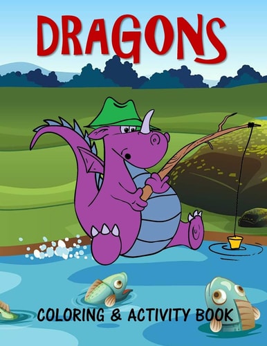 Dragons Coloring & Activity Book For Kids Fun Activities and Coloring Pages for 4-8 Year Old Boys and Girls