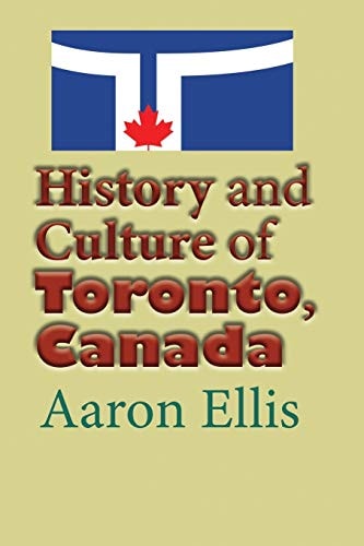 Toronto, Canada Travel and Tourism, a Guide