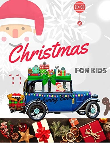 Christmas Coloring Book for Kids Coloring Book for Boys, Girls, and Kids of 3 to 8 Years Old
