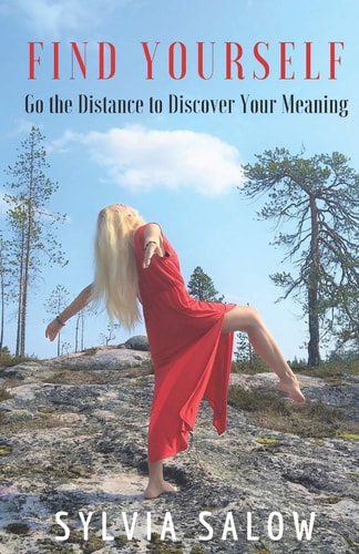 Find Yourself Go the Distance to Discover Your Meaning