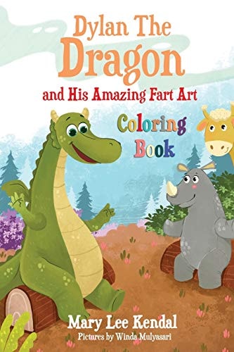 Dylan The Dragon And His Amazing Fart Art Coloring Book
