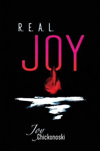 R. E. A. L. Joy Responding Entirely to the Affections of the Lord
