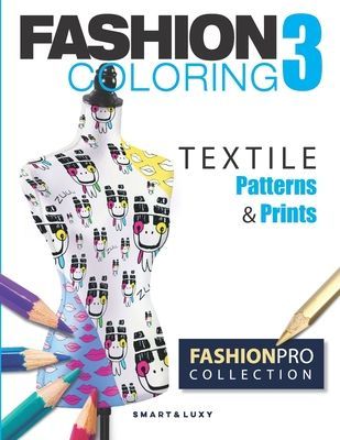 Fashion Coloring 3: TEXTILE Patterns & Prints