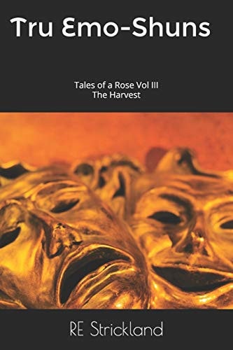 Tru Emo-Shuns Tales of a Rose The Harvest