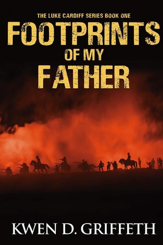 Footprints of My Father Memoir of Lucas Bartholomew Cardiff