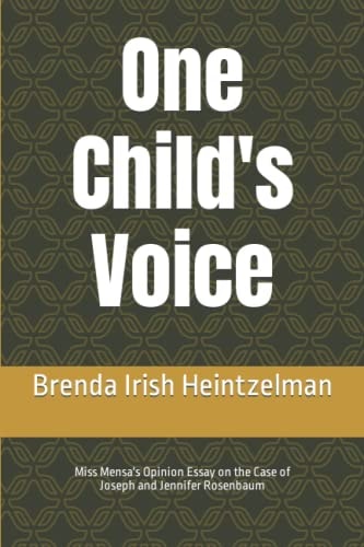 One Child's Voice Miss Mensa's Opinion Essay on the Case of Joseph and Jennifer Rosenbaum