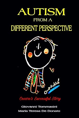 AUTISM from a DIFFERENT PERSPECTIVE Cesare's Successful Story