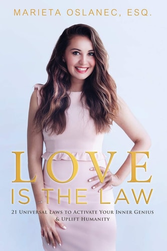 Love Is the Law 21 Universal Laws to Activate Your Inner Genius and Uplift Humanity