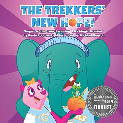 The Trekkers New Hope Sequel to Award Winning Eli's Magic Moment