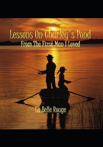 Lessons On Charley's Pond From The First Man I Loved