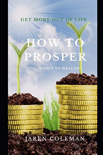 How to Prosper The Secret to Wealth
