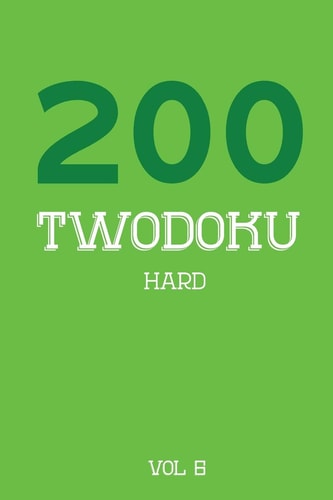200 Twodoku Hard Vol 6 Two Overlapping Sudoku, Puzzle Booklet, 2 Puzzles Per Page