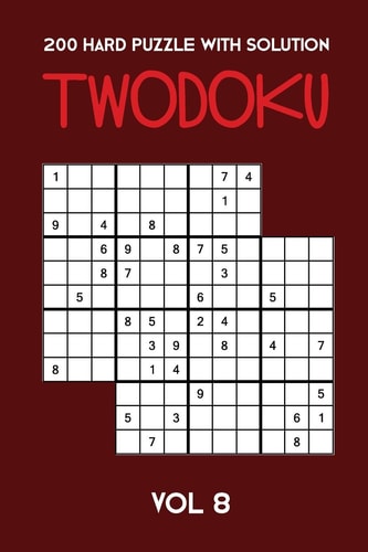 200 Hard Puzzle With Solution Twodoku Vol 8 Two Overlapping Sudoku, Puzzle Booklet, 2 Puzzles Per Page